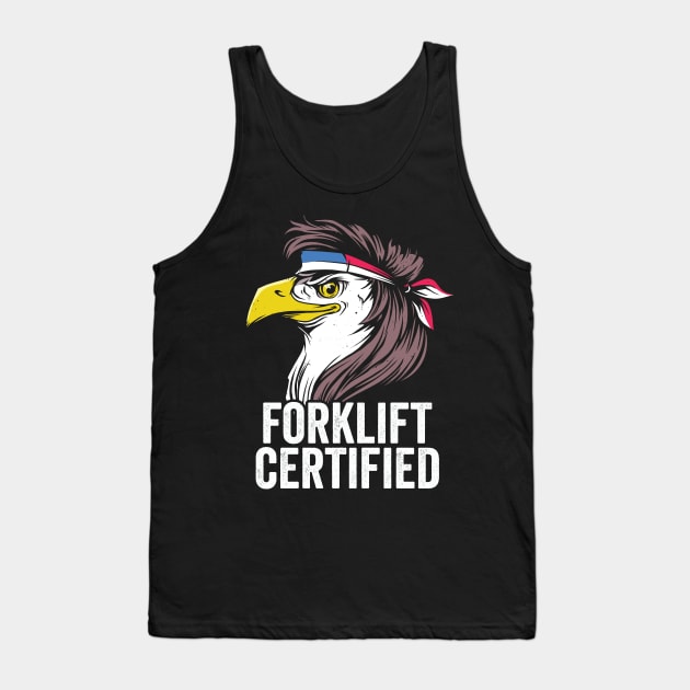 Forklift Certified Funny Forklift Driver Tank Top by Visual Vibes